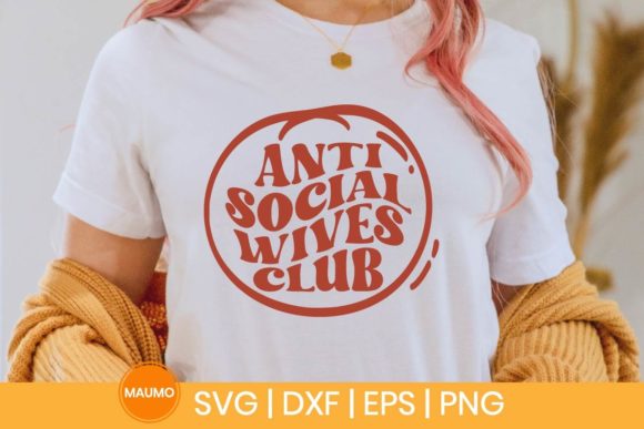 Anti Social Wives Club Wavy Svg Quote Review