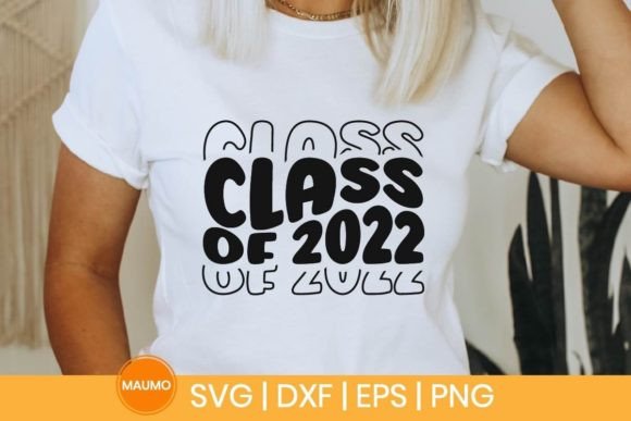 Class of 2022, Graduation Svg Quote