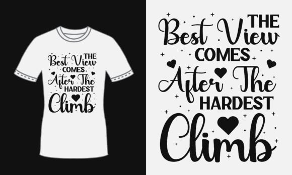Climb Svg Quote Design for T Shirt Print