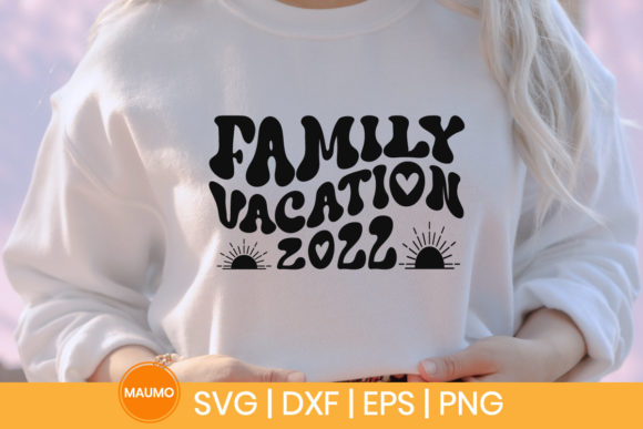 Family Vacation 2022 Svg Quote Review for Embroidery Projects