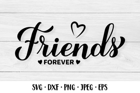 Friends Forever SVG: A Thoughtful Friendship Quote for Embroidery Projects