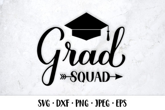 Grad Squad SVG: A Funny Graduation Quote for Real Projects