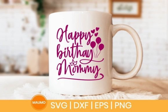 Happy Birthday Mommyy Svg Quote