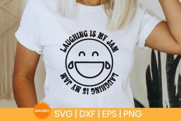 Laughing is My Jam Svg Quote
