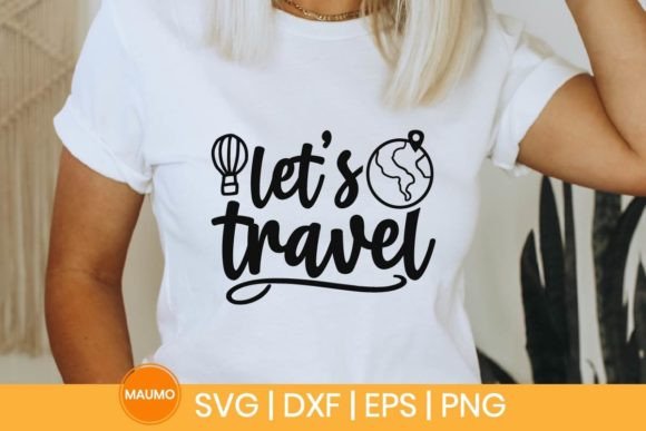 Let's Travel Svg Quote