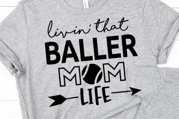 Living That Baller Mom Life SVG Cut File
