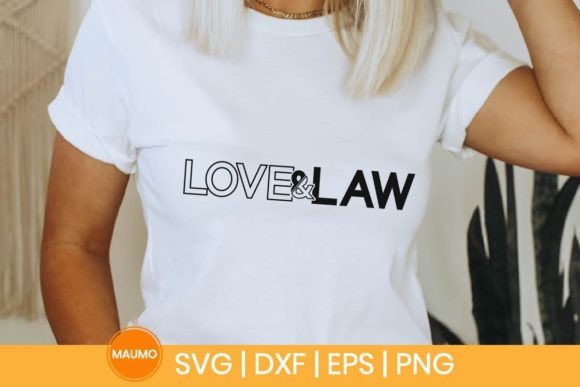 Love and Law, Svg Quote