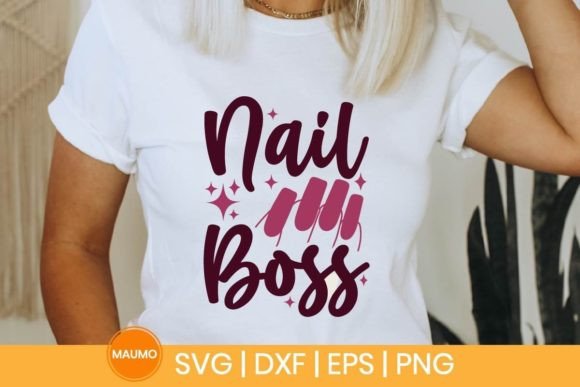 Nail Boss, Nail Technician Svg Quote