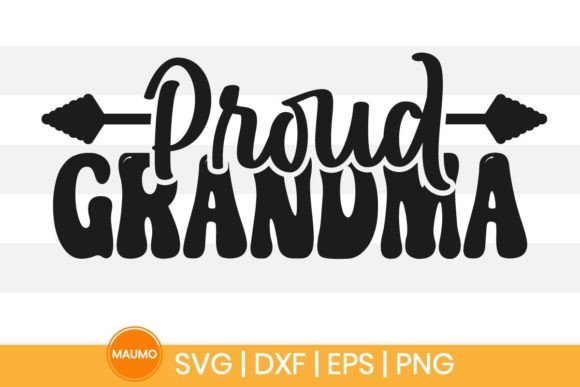 Proud Grandma, Granny Svg Quote