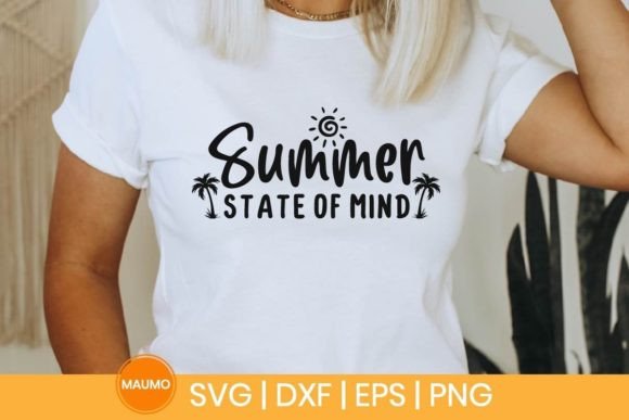 Summer State of Mind, Vacation Svg Quote