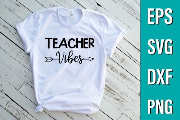 Teacher Vibes - Teacher Svg Quote Design