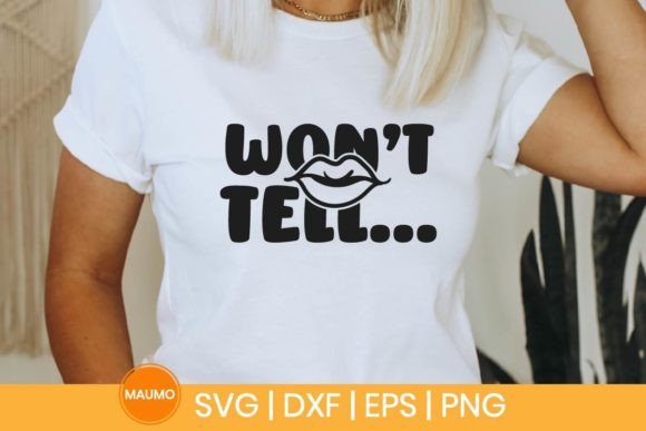 Won't Tell, SVG Quote